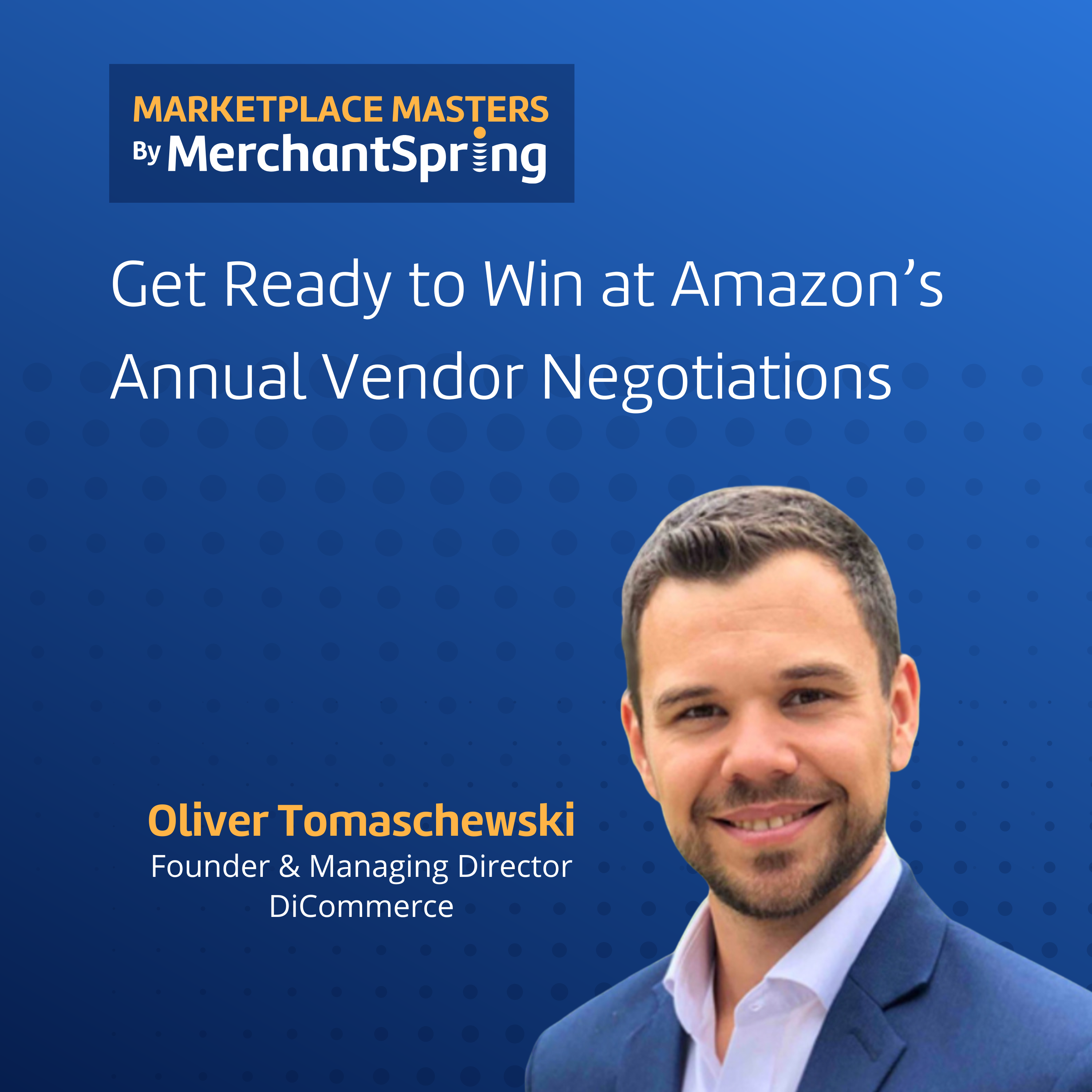 Get Ready to Win at Amazon’s Annual Vendor Negotiations