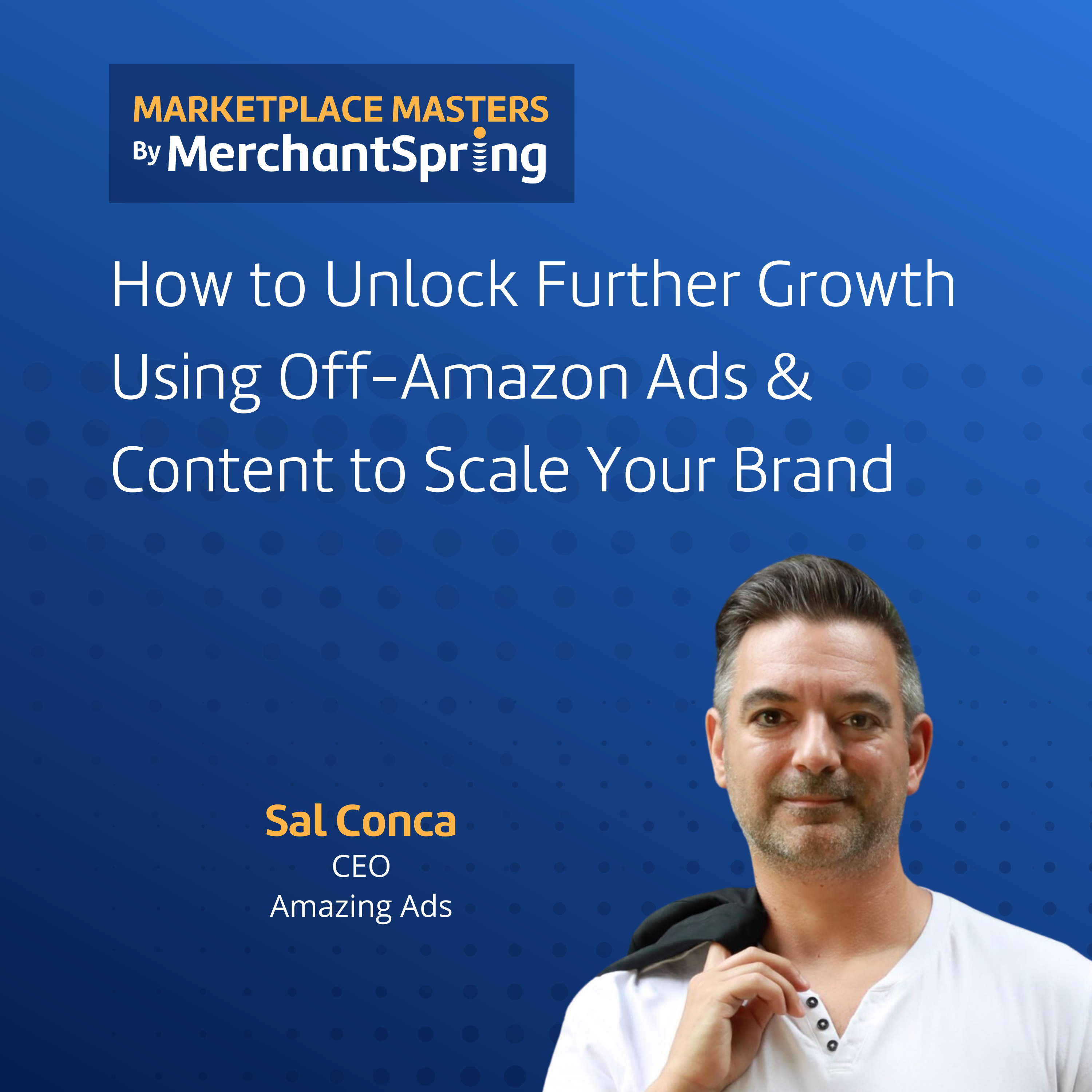 How to Unlock Further Growth Using Off-Amazon Ads & Content to Scale Your Brand