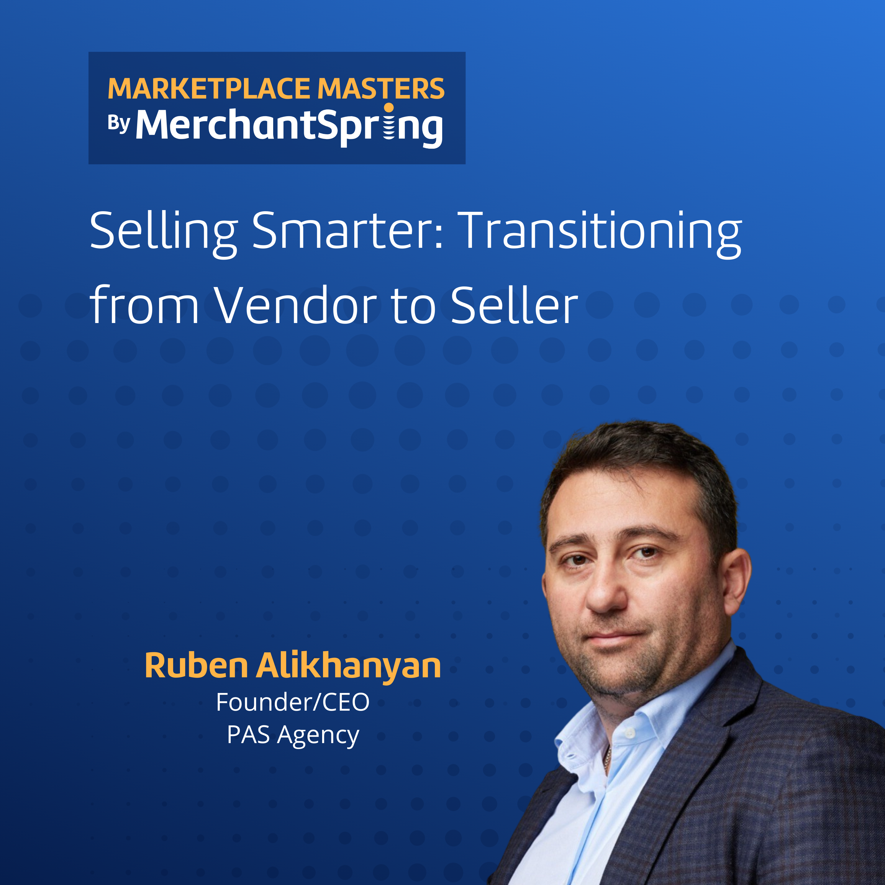 Selling Smarter: Transitioning from Vendor to Seller