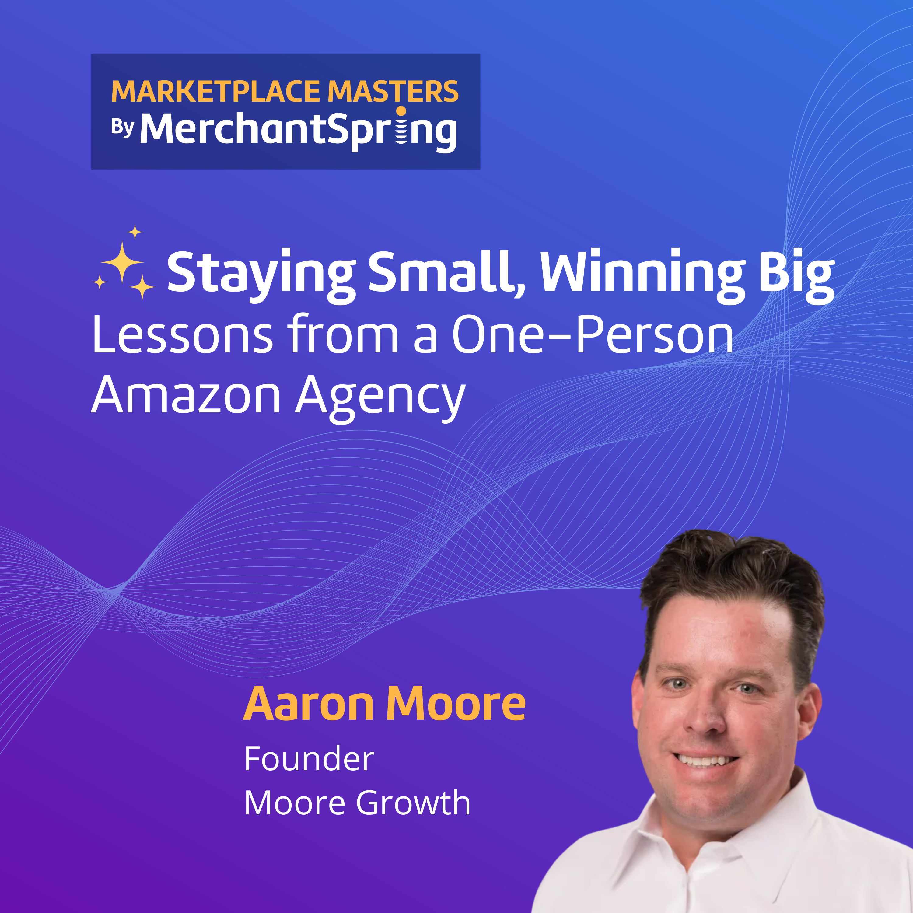 Staying Small, Winning Big: Lessons from a One-Person Amazon Agency