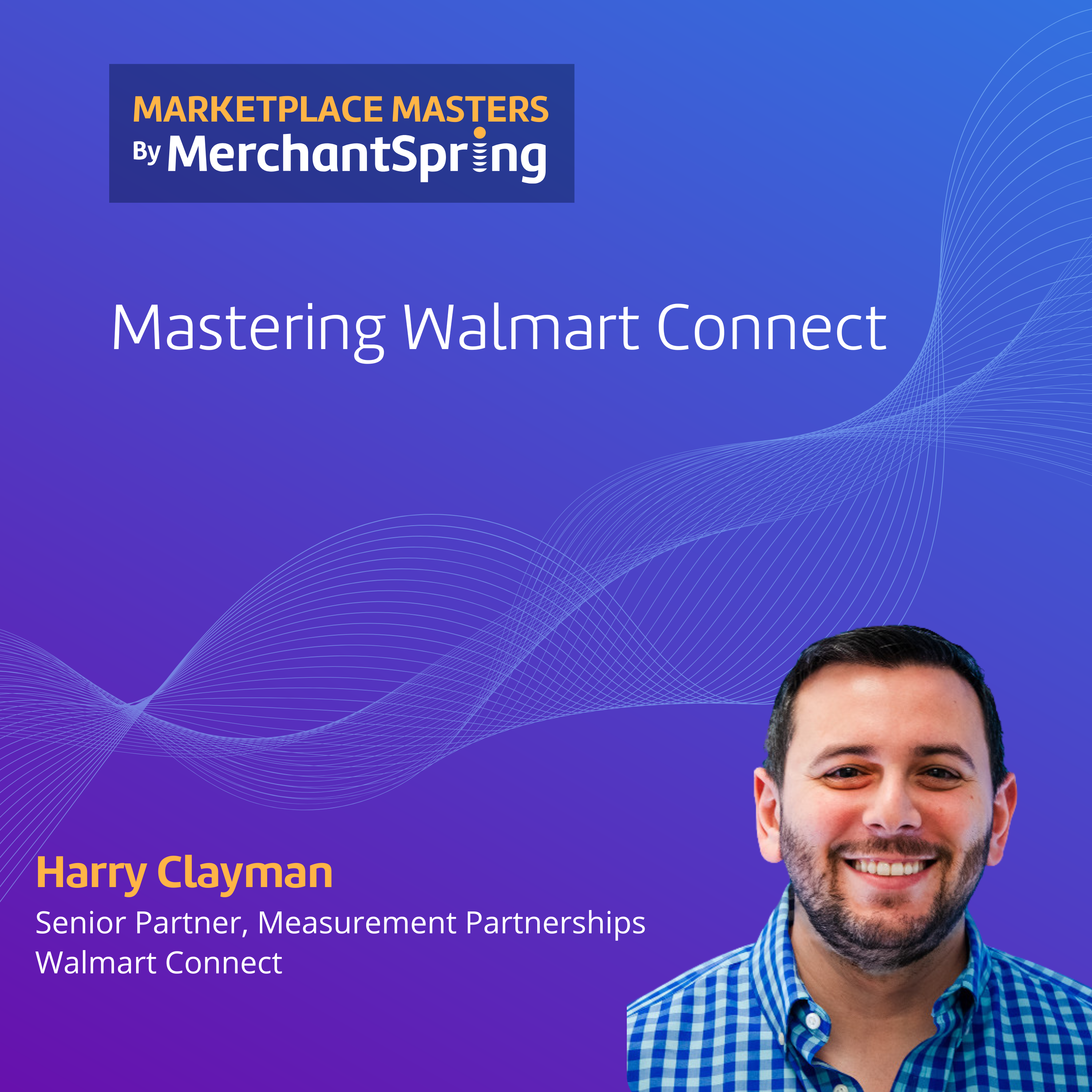 Mastering Walmart Connect