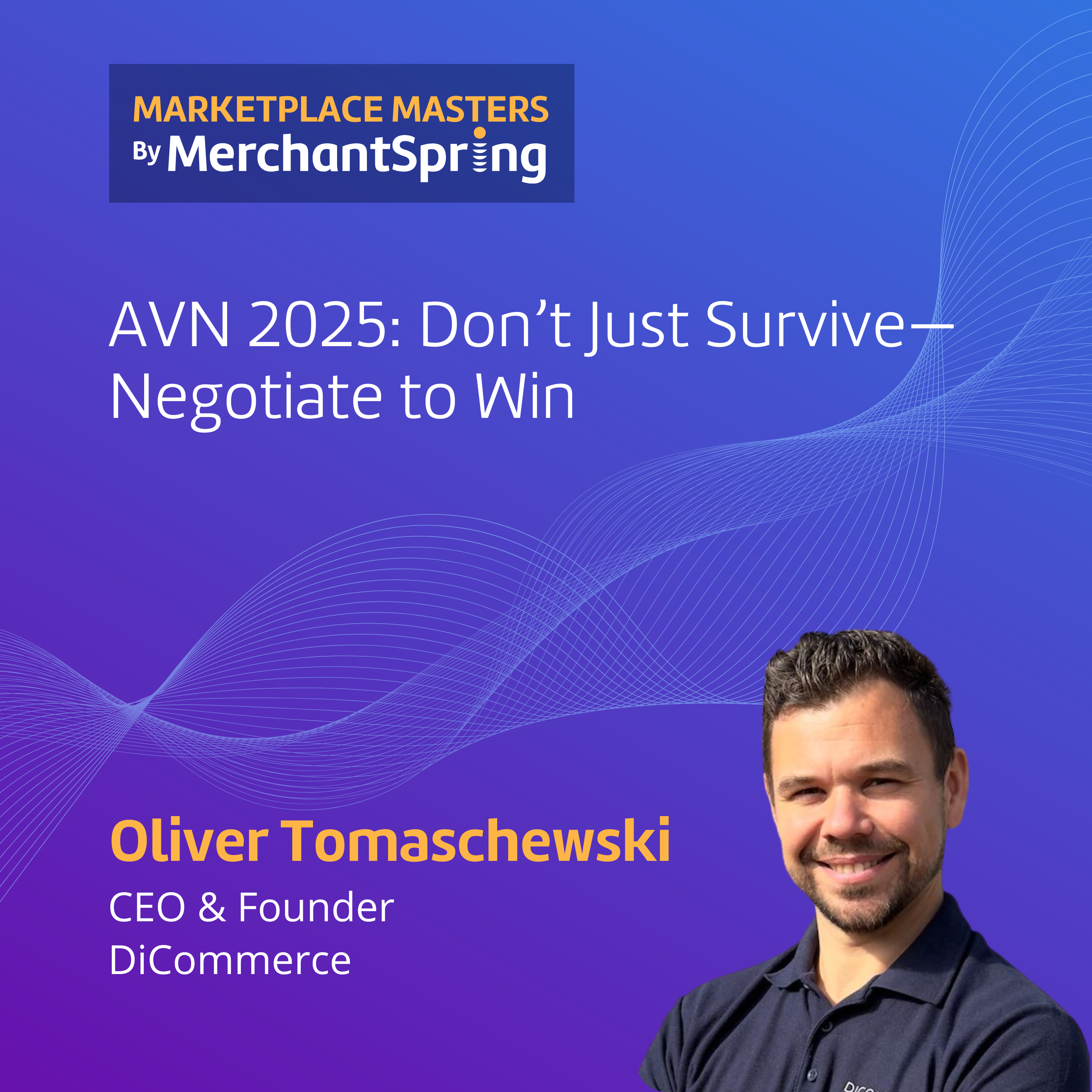 AVN 2025: Don’t Just Survive—Negotiate to Win